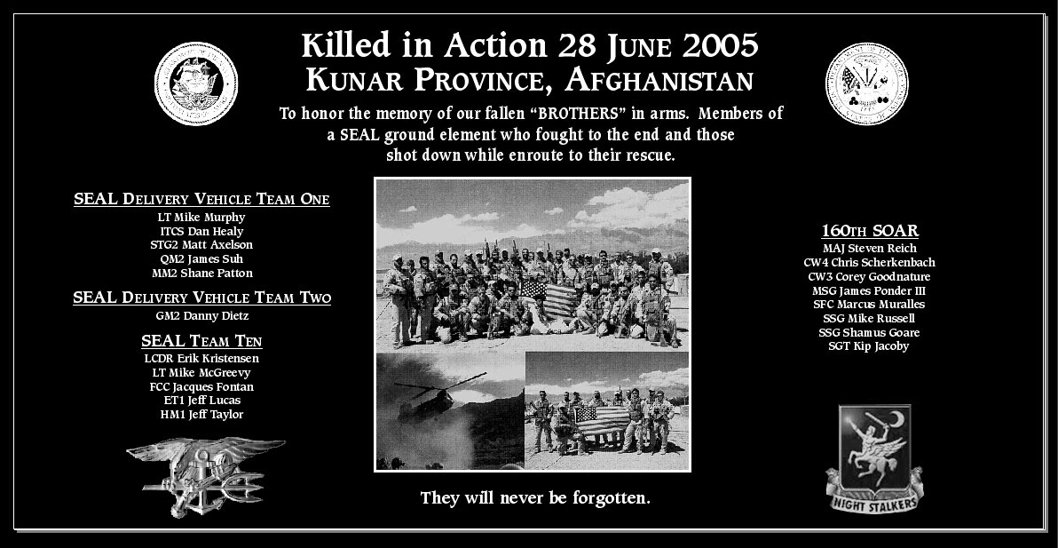 Killed in Action 28 JUNE 2005 KUNAR PROVINCE, AFGHANISTAN